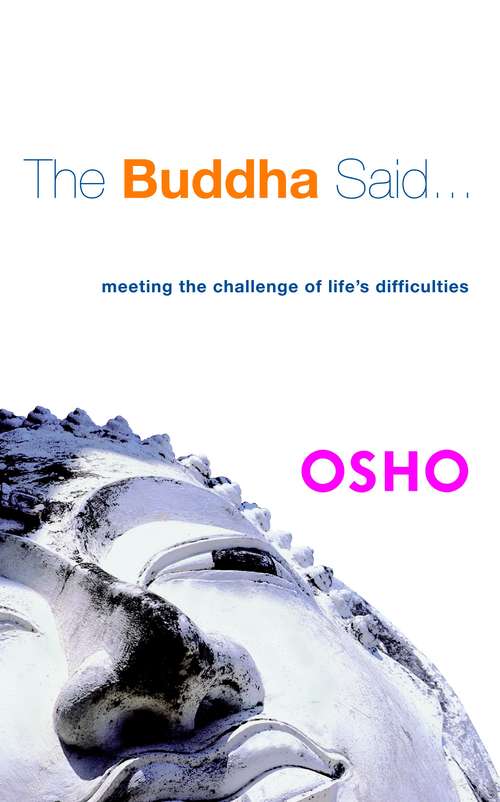 Book cover of The Buddha Said...: Meeting the Challenge of Life’s Difficulties
