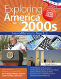 Exploring America in the 2000s: New Millennium, New U.S. (Grades 6-8)