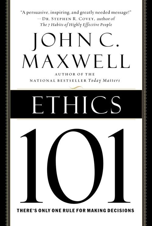 Book cover of Ethics 101: What Every Leader Needs to Know