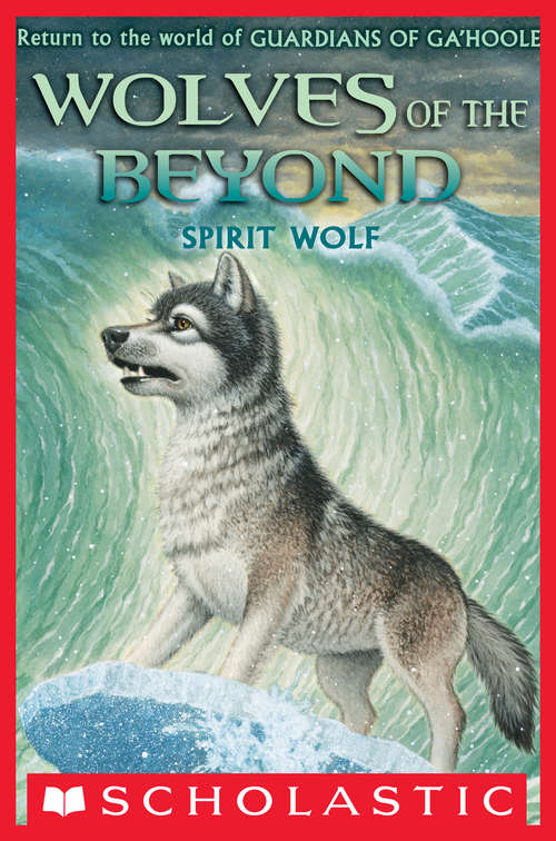 Book cover of Wolves of the Beyond #5: Spirit Wolf (Wolves of the Beyond #5)