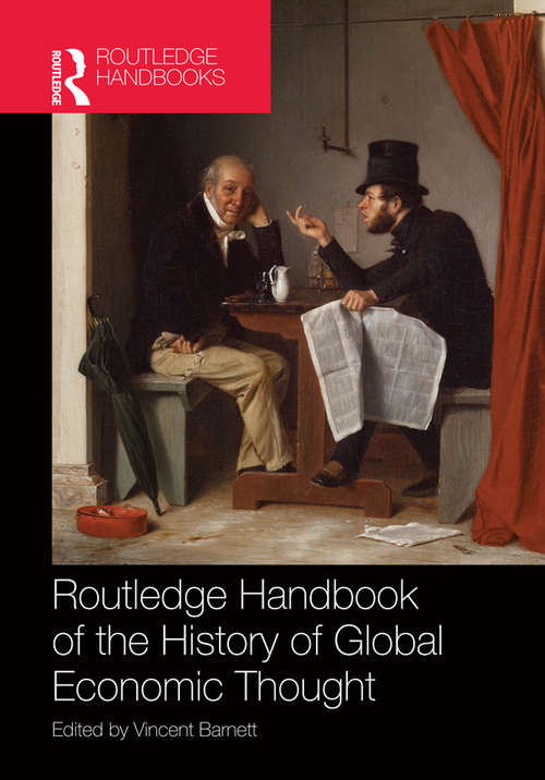 Book cover of Routledge Handbook of the History of Global Economic Thought (Routledge International Handbooks)