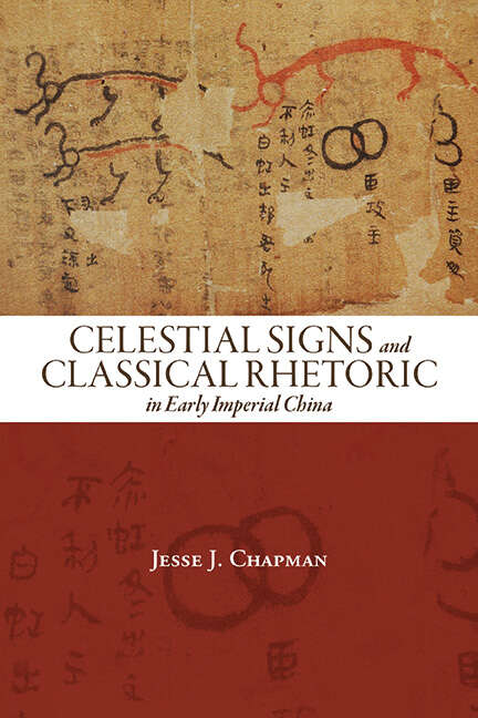 Book cover of Celestial Signs and Classical Rhetoric in Early Imperial China (SUNY series in Chinese Philosophy and Culture)