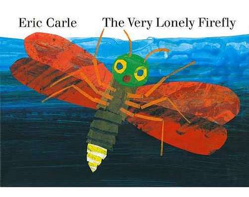 Book cover of The Very Lonely Firefly