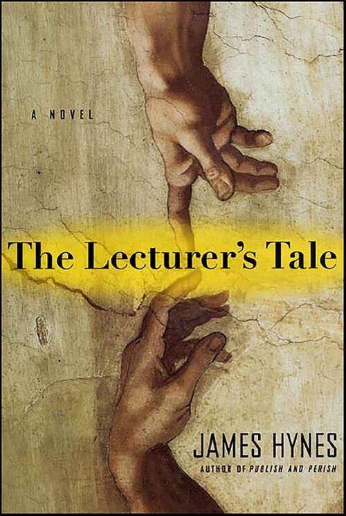 Book cover of The Lecturer's Tale: A Novel