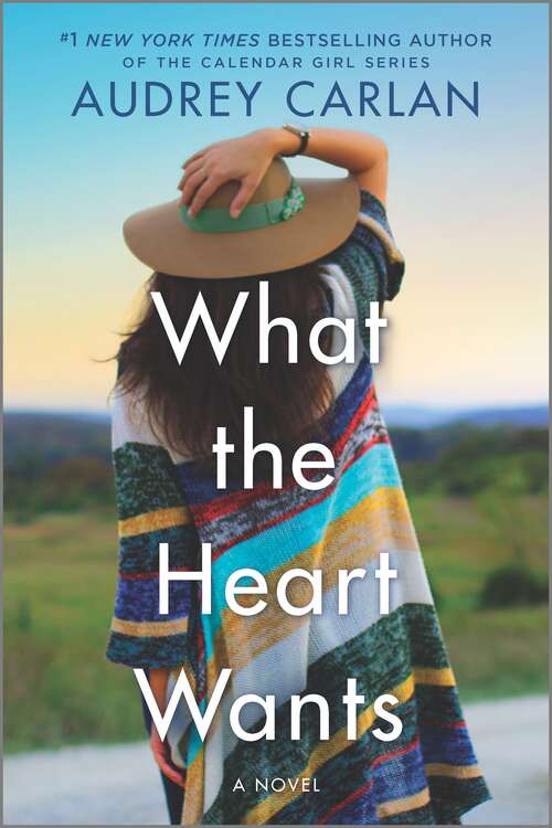 Book cover of What the Heart Wants: A Novel (Original) (The Wish Series #1)