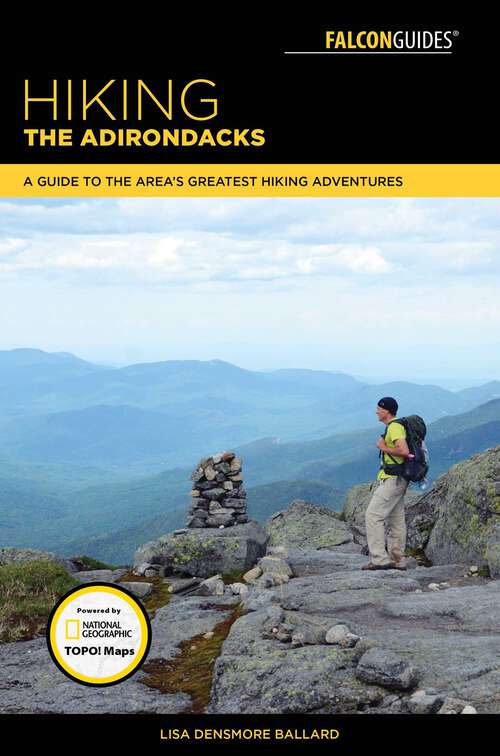 Book cover of Hiking the Adirondacks: A Guide to the Area's Greatest Hiking Adventures (2nd Edition)