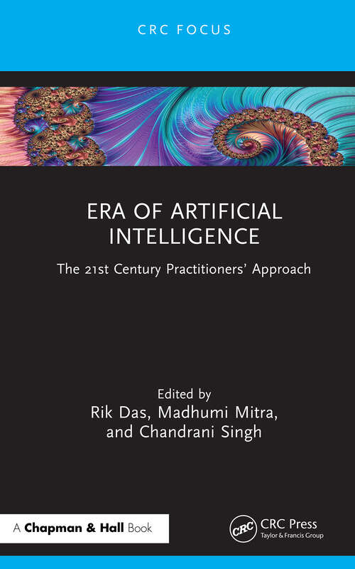 Book cover of Era of Artificial Intelligence: The 21st Century Practitioners’ Approach