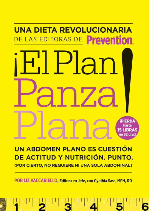 Book cover of El Plan Panza Plana!: Un abdomen plano es cuestión de actitud y nutrición. Punto. (Por cierto, no requ iere ni una solo abdominal).