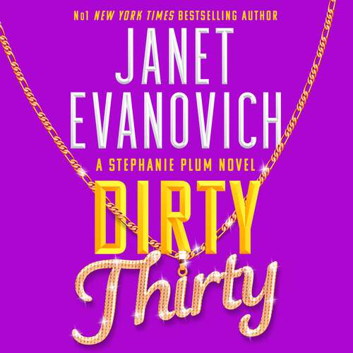 Book cover of Dirty Thirty: Stephanie Plum 30 (Stephanie Plum)
