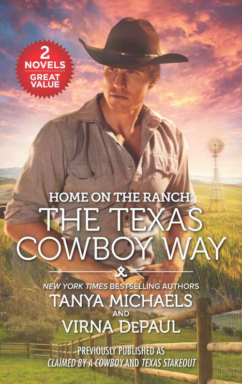 Home on the Ranch: Claimed by a Cowboy\Texas Stakeout