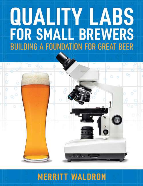 Book cover of Quality Labs for Small Brewers: Building a Foundation for Great Beer