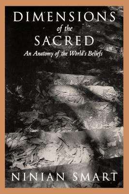 Book cover of Dimensions of the Sacred: An Anatomy of the World's Beliefs