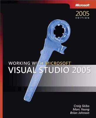 Book cover of Working with Microsoft® Visual Studio® 2005