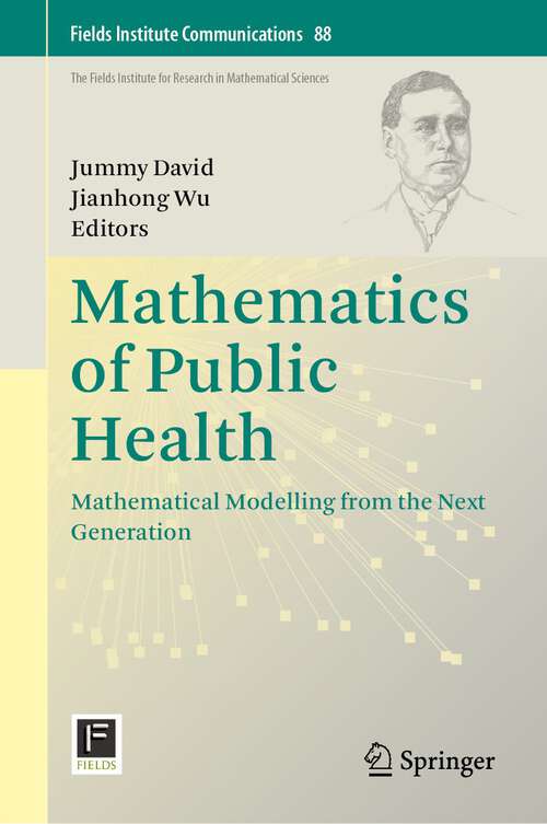 Book cover of Mathematics of Public Health: Mathematical Modelling from the Next Generation (1st ed. 2023) (Fields Institute Communications #88)