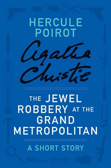 Book cover of The Jewel Robbery at the Grand Metropolitan