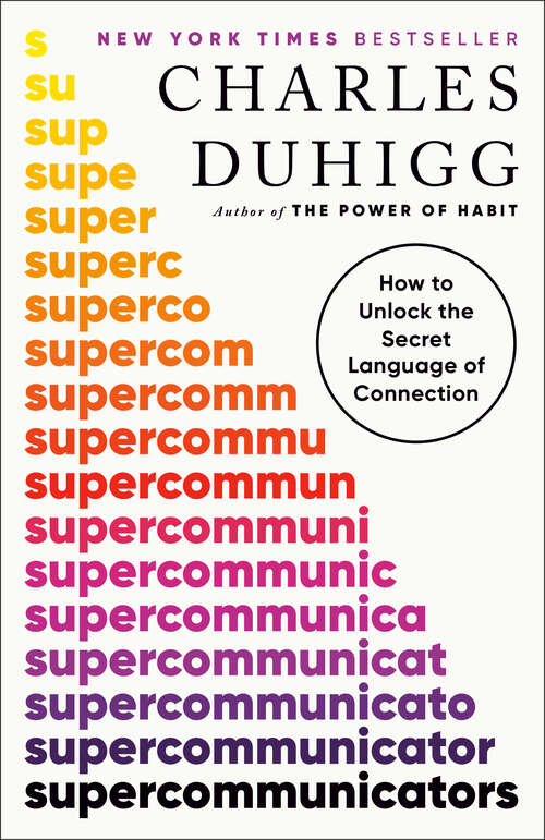 Book cover of Supercommunicators: How to Unlock the Secret Language of Connection