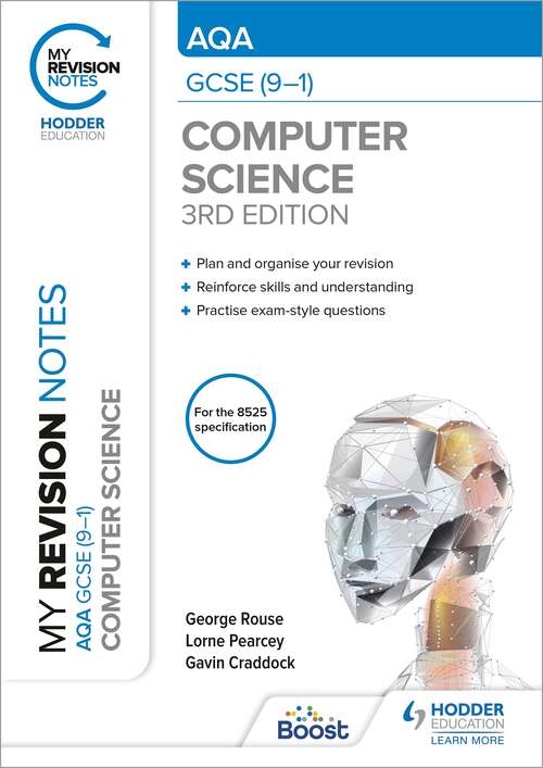 My Revision Notes: AQA GCSE (9-1) Computer Science, Third Edition
