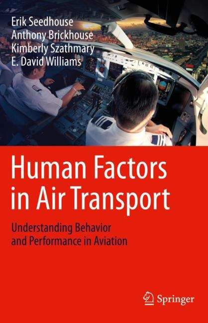 Human Factors in Air Transport: Understanding Behavior and Performance in Aviation