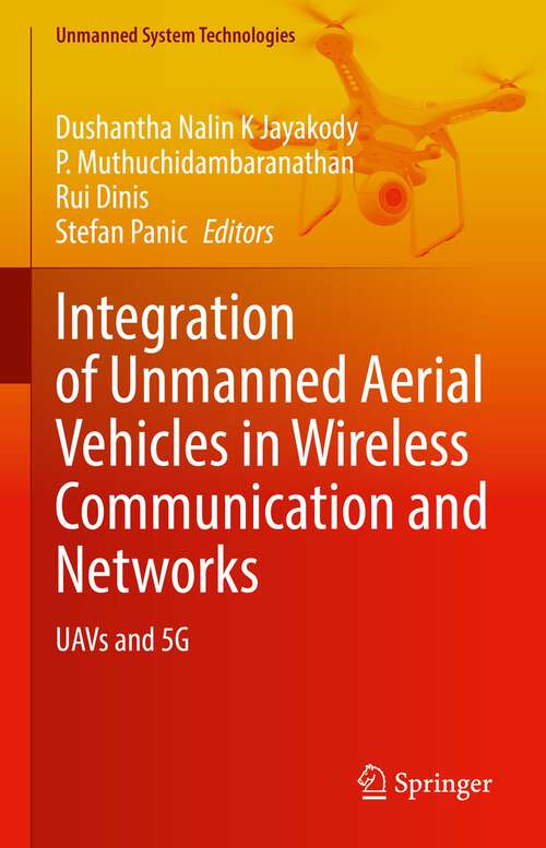 Integration of Unmanned Aerial Vehicles in Wireless Communication and Networks