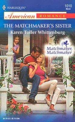 Book cover of The Matchmaker's Sister (The Matchmaker Series, Book #2)