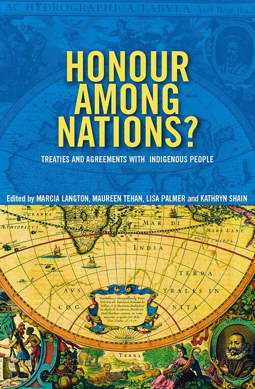 Book cover of Honour Among Nations?: Treaties And Agreements With Indigenous People