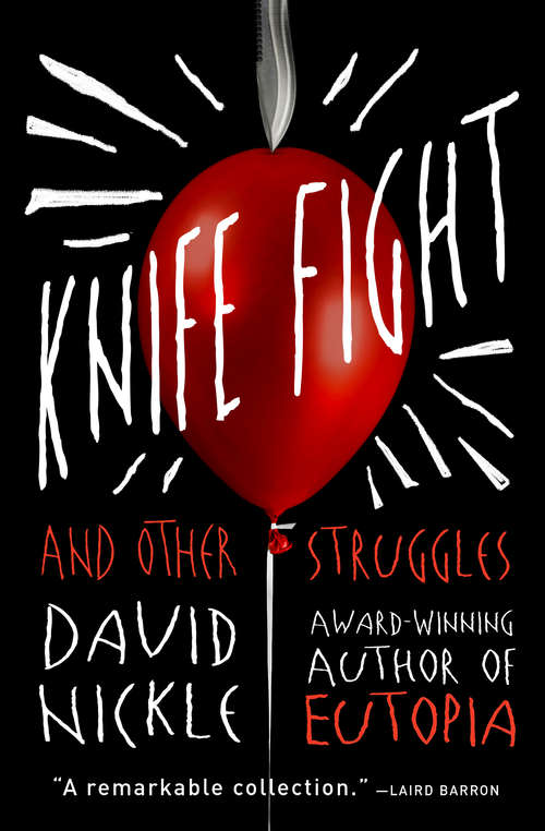 Book cover of Knife Fight: And Other Struggles