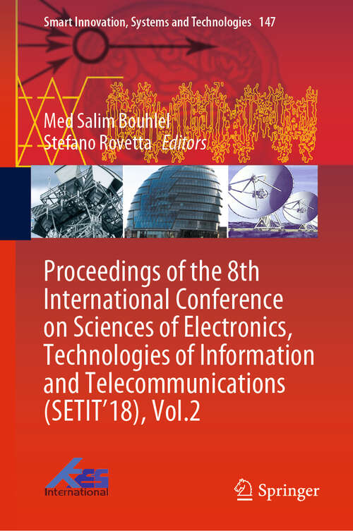 Proceedings of the 8th International Conference on Sciences of Electronics, Technologies of Information and Telecommunications (Smart Innovation, Systems and Technologies #147)