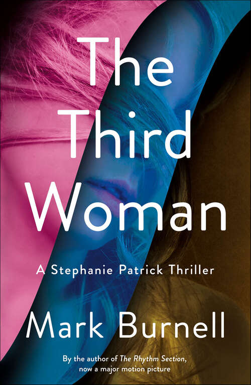 Book cover of The Third Woman: A Stephanie Patrick Thriller (Stephanie Patrick Thrillers #4)