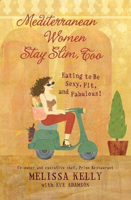 Book cover of Mediterranean Women Stay Slim, Too