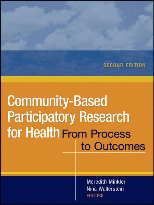 Community-Based Participatory Research for Health: From Process to Outcomes (Second Edition)