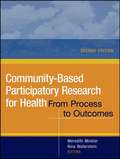 Community-Based Participatory Research for Health: From Process to Outcomes (Second Edition)