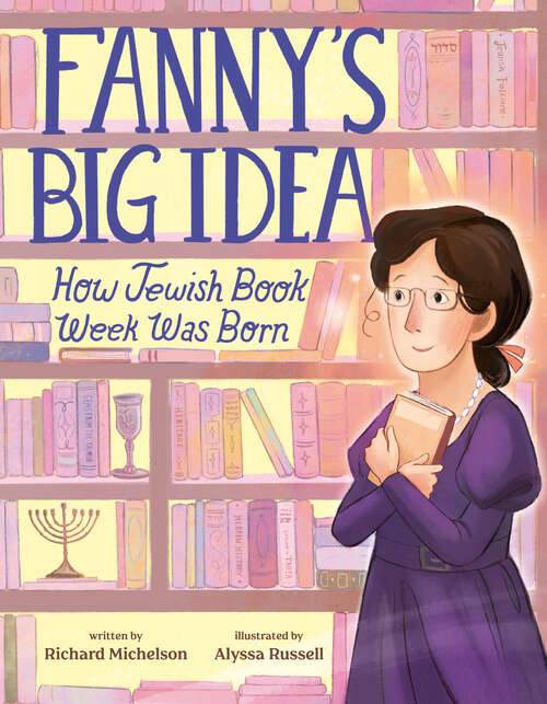 Book cover of Fanny's Big Idea: How Jewish Book Week Was Born