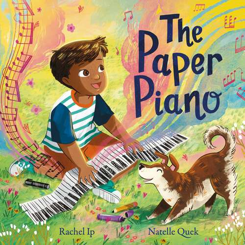 Book cover of The Paper Piano: An inspirational picture book for music lovers