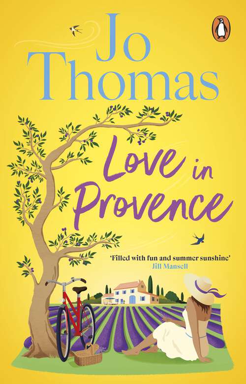 Book cover of Love In Provence: Escape to France with this gorgeous romantic story from the bestselling author