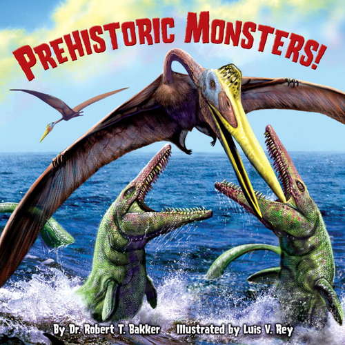 Book cover of Prehistoric Monsters! (Pictureback(R))
