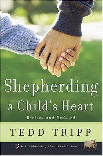 Book cover of Shepherding a Child's Heart