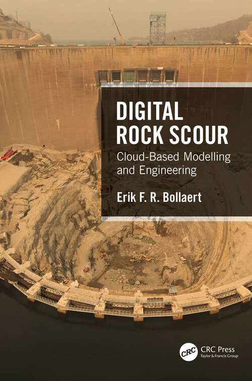 Book cover of Digital Rock Scour: Cloud-Based Modelling and Engineering