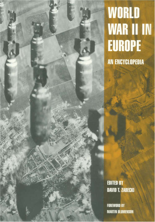 World War II in Europe: An Encyclopedia (Military History of the United States)