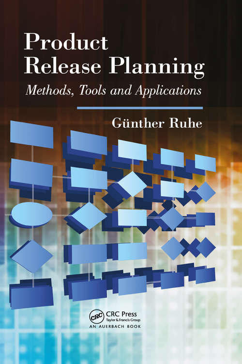 Book cover of Product Release Planning: Methods, Tools and Applications