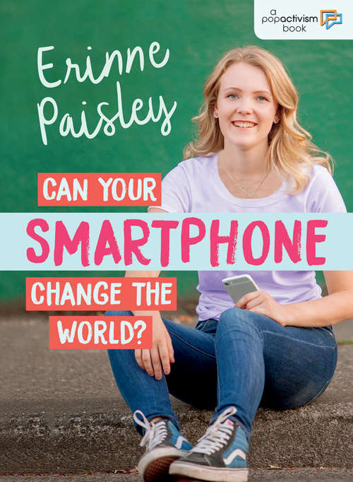 Can Your Smartphone Change the World? (PopActivism)