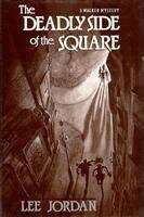 Book cover of The Deadly Side of the Square
