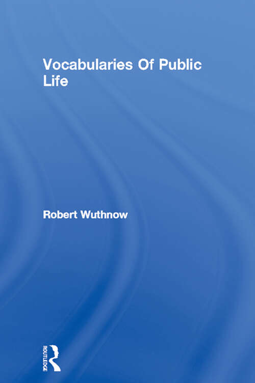 Vocabularies Of Public Life: Empirical Essays In Symbolic Structure