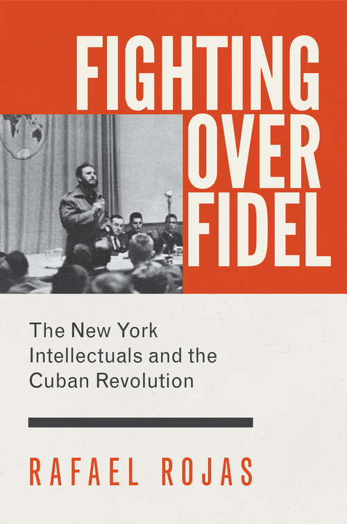 Book cover of Fighting over Fidel