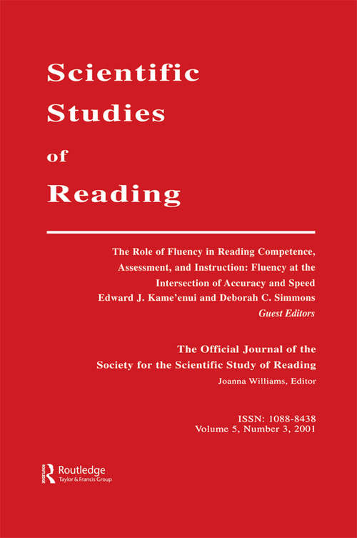 The Role of Fluency in Reading Competence, Assessment, and instruction: Fluency at the intersection of Accuracy and Speed: A Special Issue of scientific Studies of Reading