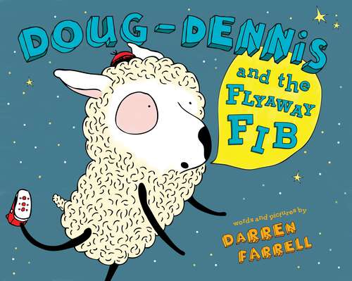 Book cover of Doug-Dennis and the Flyaway Fib
