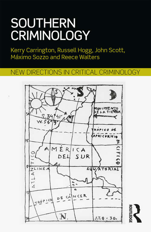 Southern Criminology (New Directions in Critical Criminology)