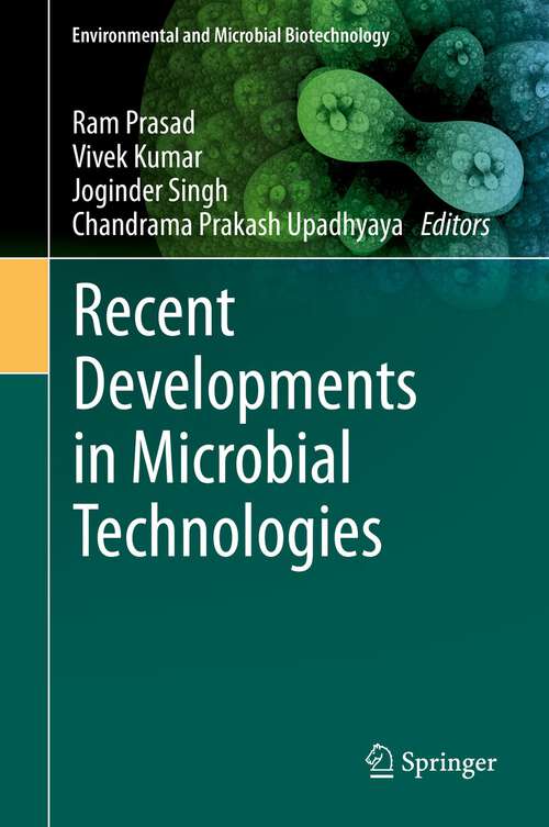 Recent Developments in Microbial Technologies (Environmental and Microbial Biotechnology)
