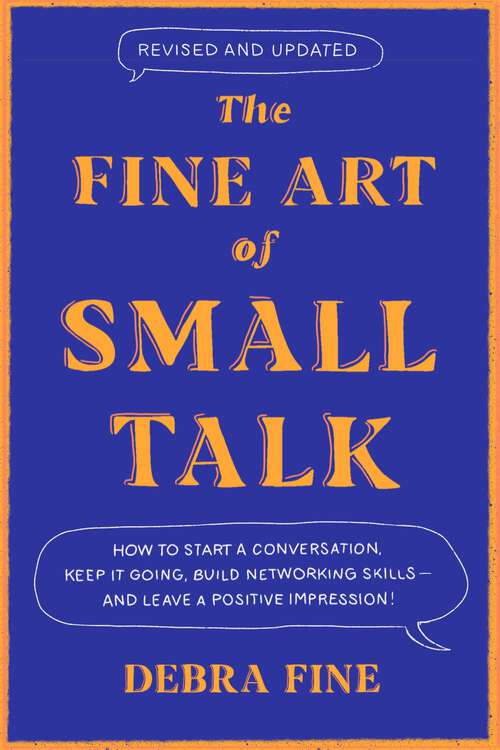 Book cover of The Fine Art Of Small Talk: How to start a conversation in any situation