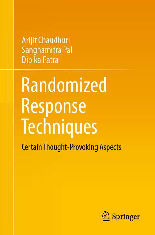 Book cover of Randomized Response Techniques: Certain Thought-Provoking Aspects (2024)