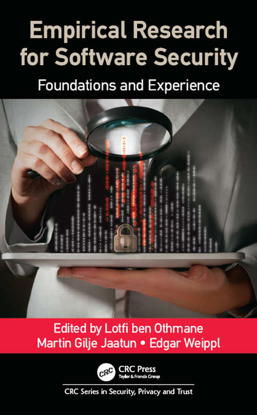 Empirical Research for Software Security: Foundations and Experience (Series in Security, Privacy and Trust)